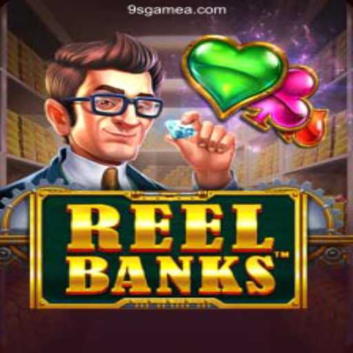 ReelBanks: A Thrilling Slot Adventure on 9S.game Platform