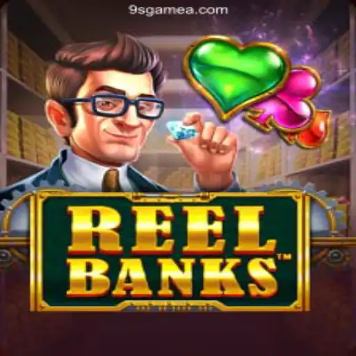 ReelBanks: A Thrilling Slot Adventure on 9S.game Platform